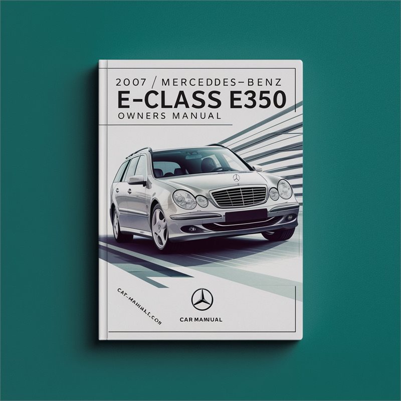 2007 Mercedes-Benz E-Class E350 4matic Owners Manual 