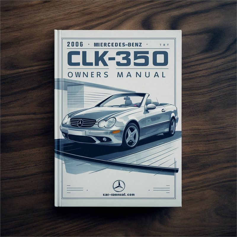 2006 Mercedes-Benz CLK-Class CLK350 Cabriolet Owners Manual 