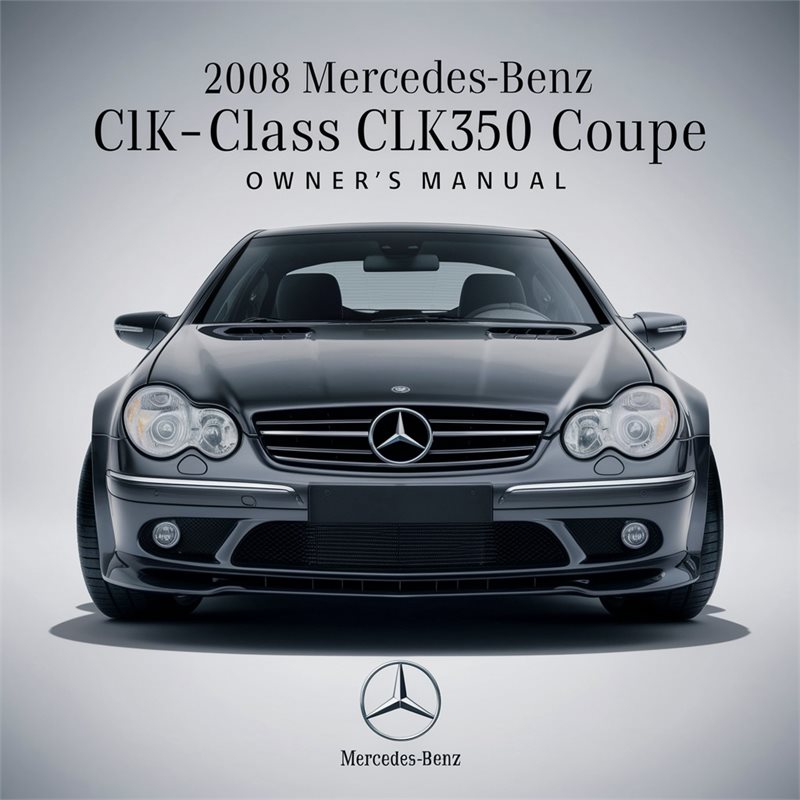 2008 Mercedes-Benz CLK-Class CLK350 Coupe Owners Manual 