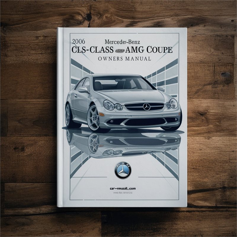 2006 Mercedes-Benz CLS-Class CLS55 AMG Coupe Owners Manual 