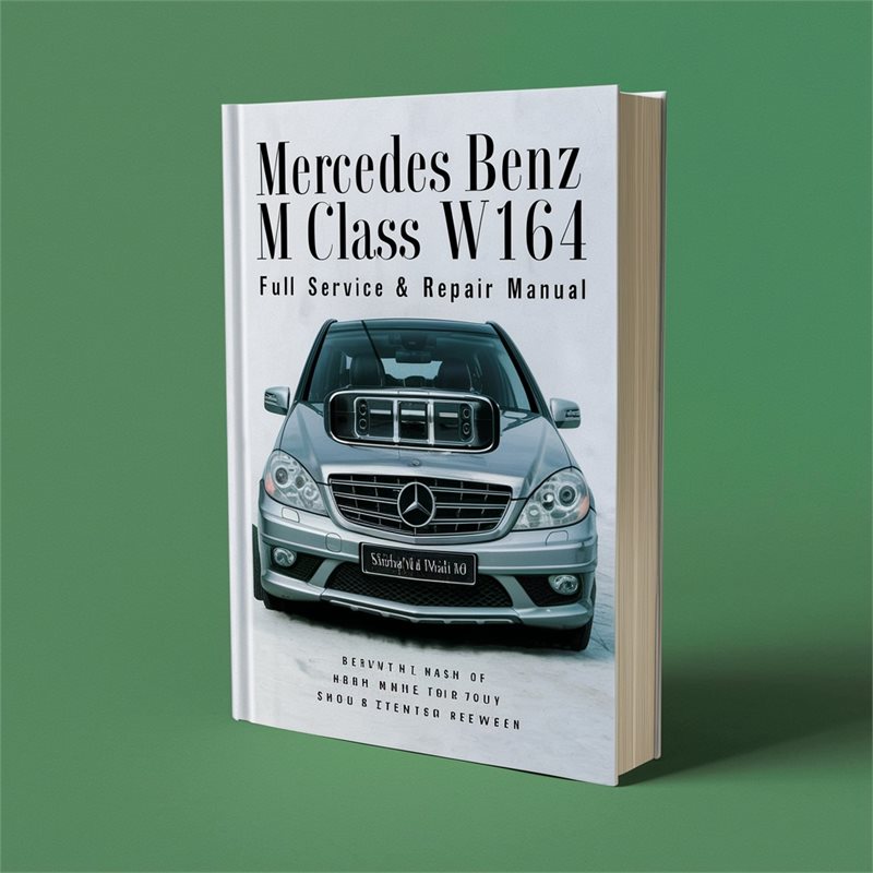 Mercedes Benz M class W164 2005-2011 Full Service & Repair Manual 