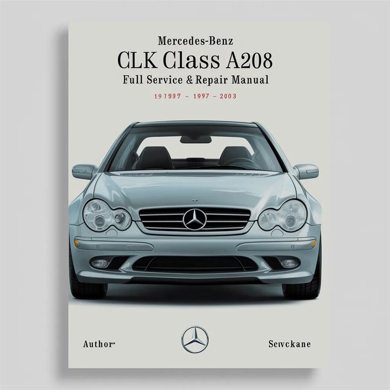 Mercedes Benz CLK Class A208 1997-2003 Full Service & Repair Manual 