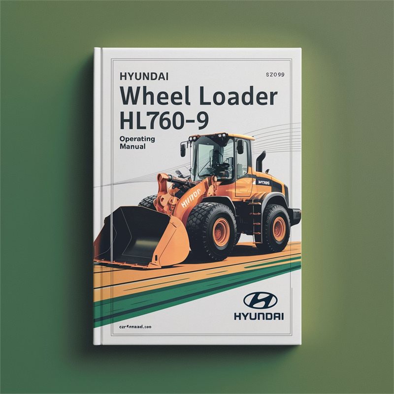 Hyundai Wheel Loader HL760-9 Operating Manual 