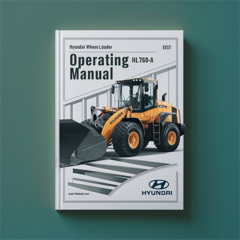 Hyundai Wheel Loader HL760-7A Operating Manual 