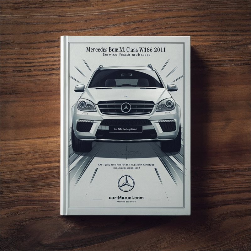 Mercedes Benz ML Class W164 2011 Service Repair Workshop Manual 