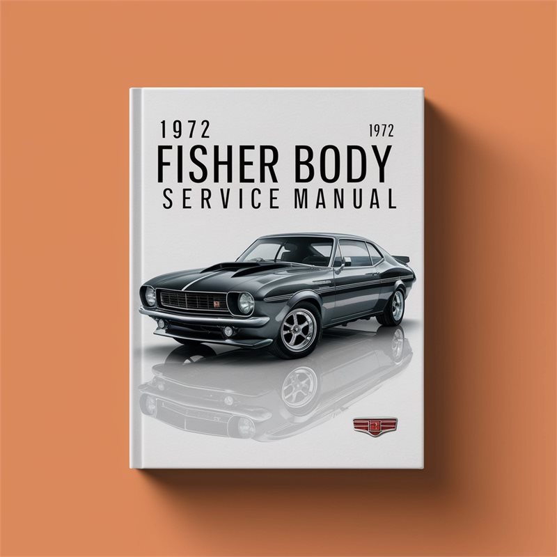 1972 Fisher Body Service Repair Manual 