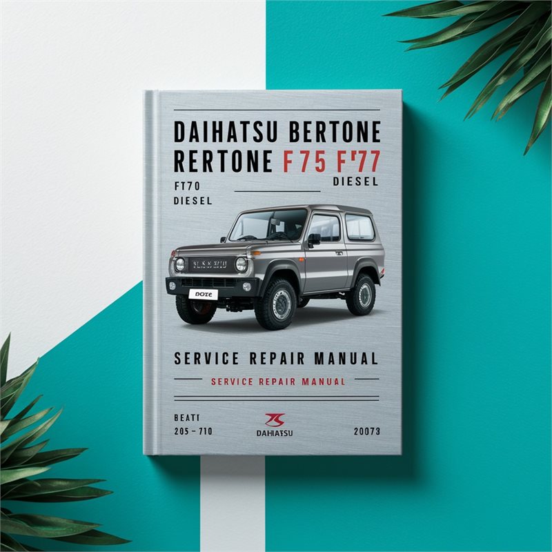 DAIHATSU BERTONE ROCKY F70 F75 F77 Diesel Service Repair Manual 