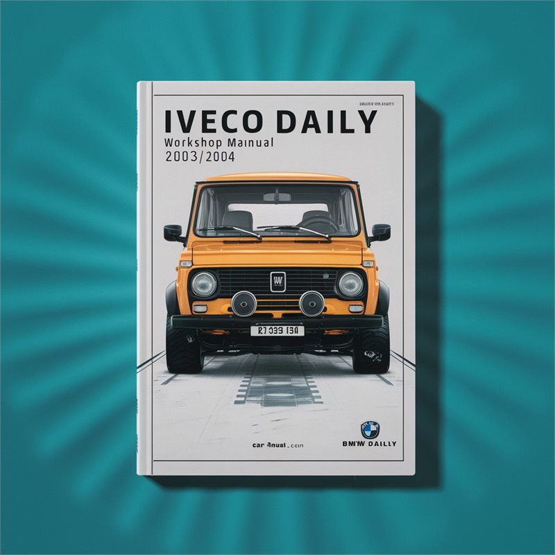 Iveco Daily Workshop Manual 2003 2004 