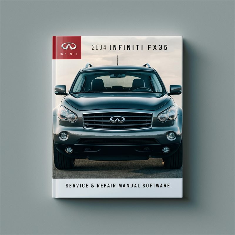 2004 Infiniti FX35 Service & Repair Manual Software 