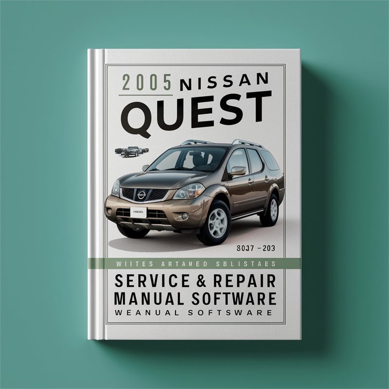 2005 Nissan Quest Service & Repair Manual Software 