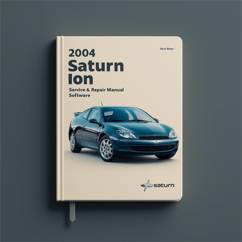 2004 Saturn ION Service & Repair Manual Software 