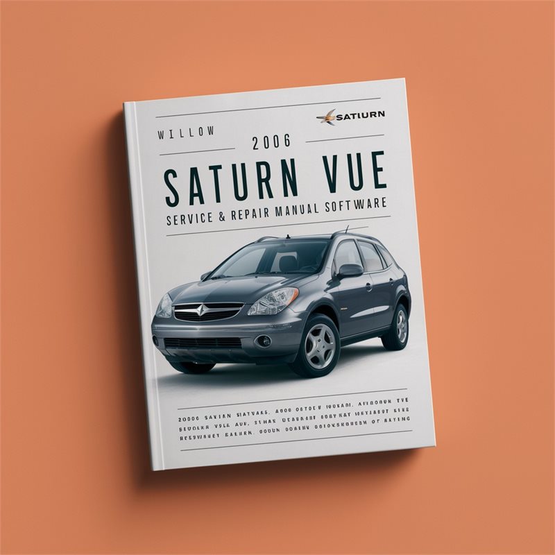2006 Saturn VUE Service & Repair Manual Software 