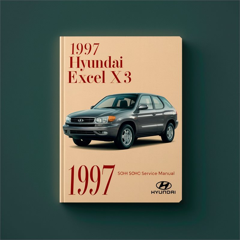 1997 Hyundai Excel X3 SOHC Service Repair Manual 