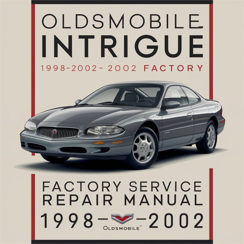 Oldsmobile Intrigue 1998-2002 Factory Service Workshop Repair Manual 