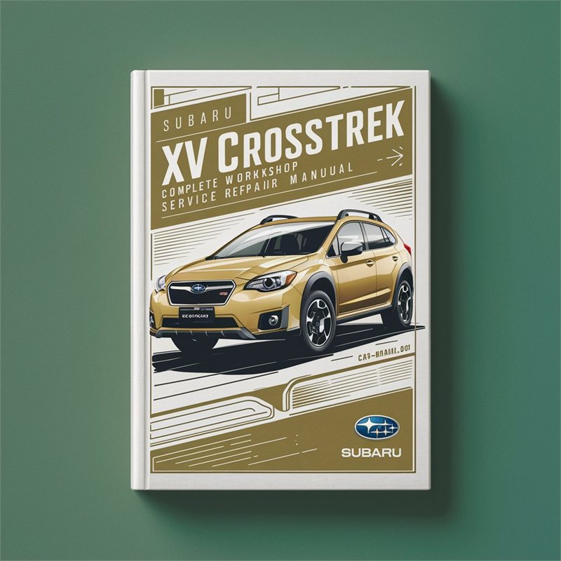 Subaru XV Crosstrek Complete Workshop Service Repair Manual 2013 2014 