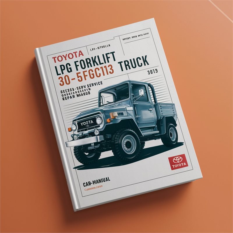 Toyota LPG Forklift Truck 30-5FGC10 30-5FGC13 30-5FGC15 5FGC10 5FGC13 5FGC15 Workshop Service Repair Manual 