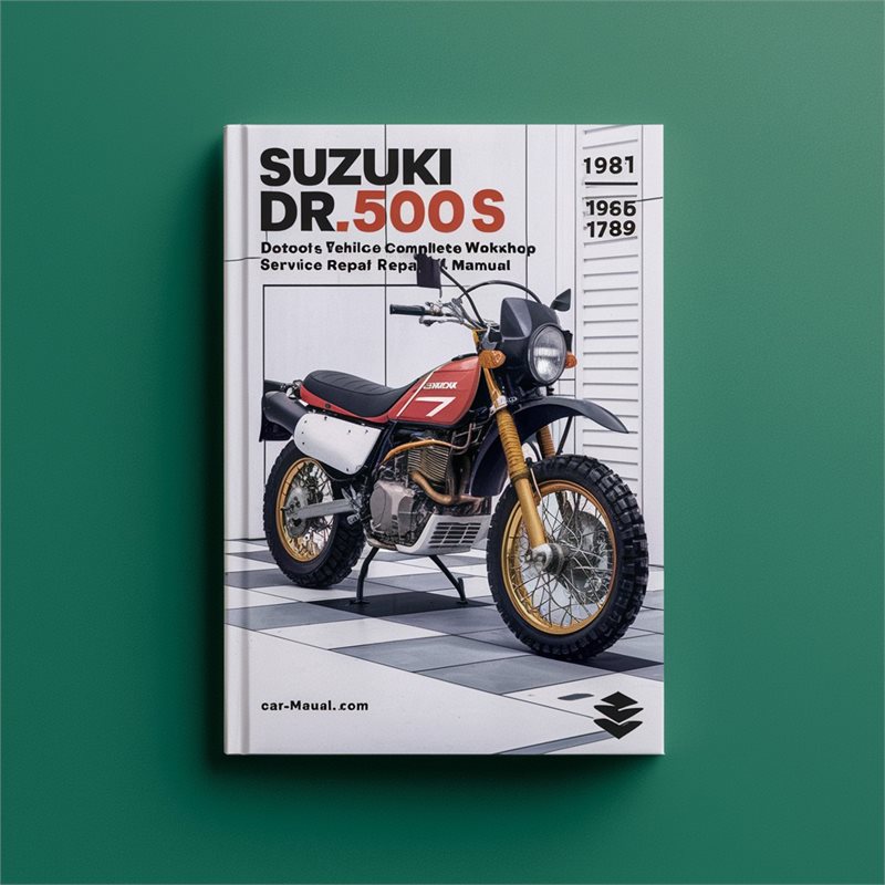Suzuki DR500S DR500 DR 500 Motorcycle Complete Workshop Service Repair Manual 1981 1982 1983 1984 1985 1986 1987 1988 1989 
