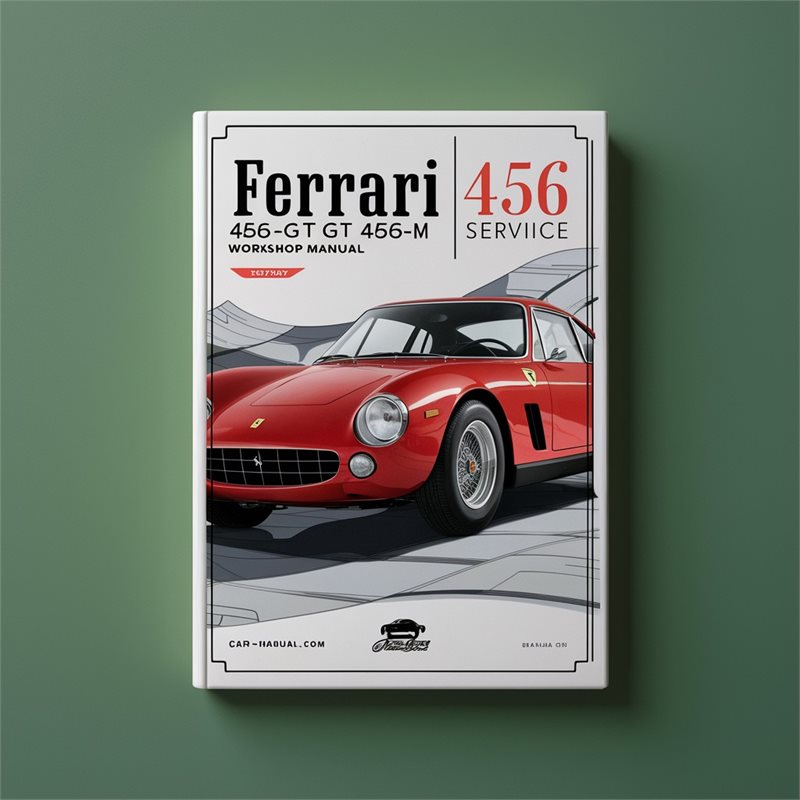 Ferrari 456 456-GT 456-M Service & Repair Workshop Manual 