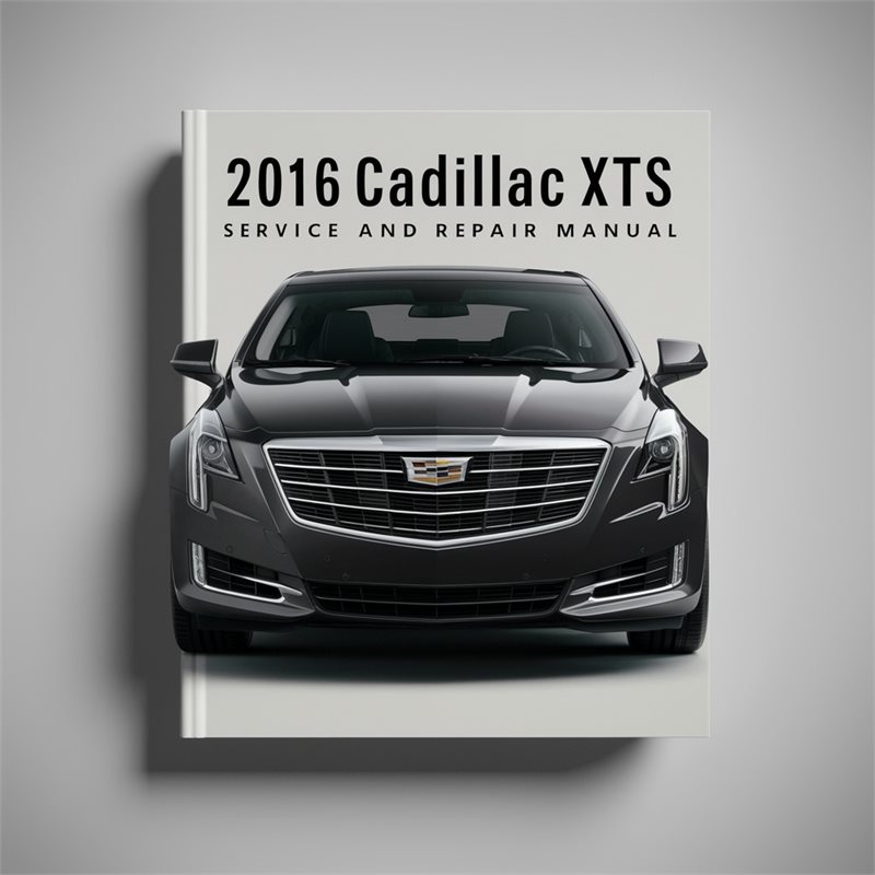 2016 Cadillac XTS Service and Repair Manual 