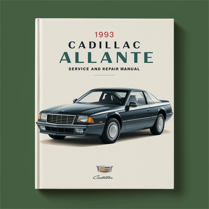 1993 Cadillac Allante Service and Repair Manual 