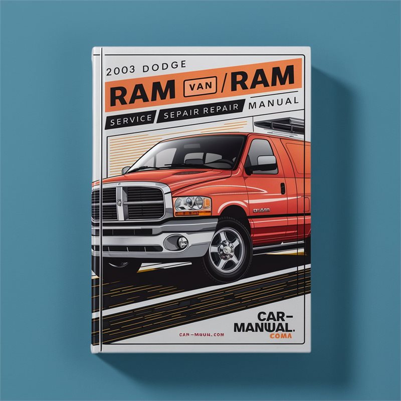 2003 Dodge Ram Van /Ram Wagon Service and Repair Manual 