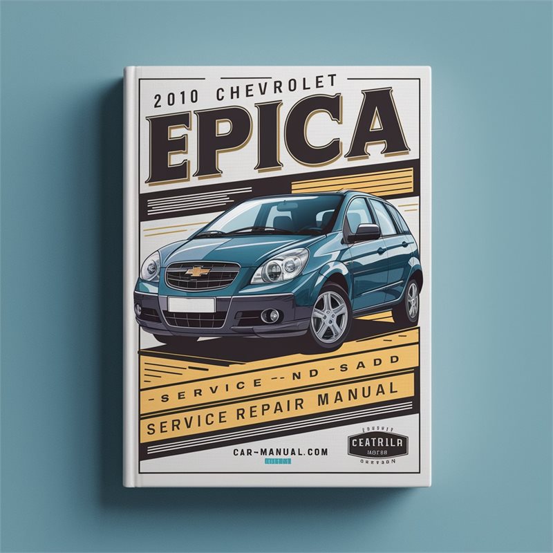 2010 Chevrolet Epica Service and Repair Manual 