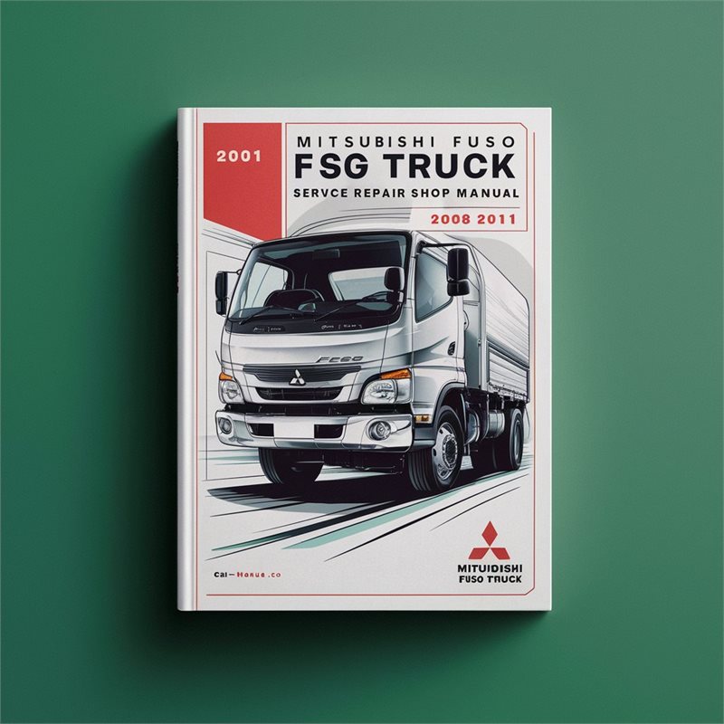 Mitsubishi Fuso Truck FE FG FH FK FM 2008-2011 Service Repair Shop Manual 
