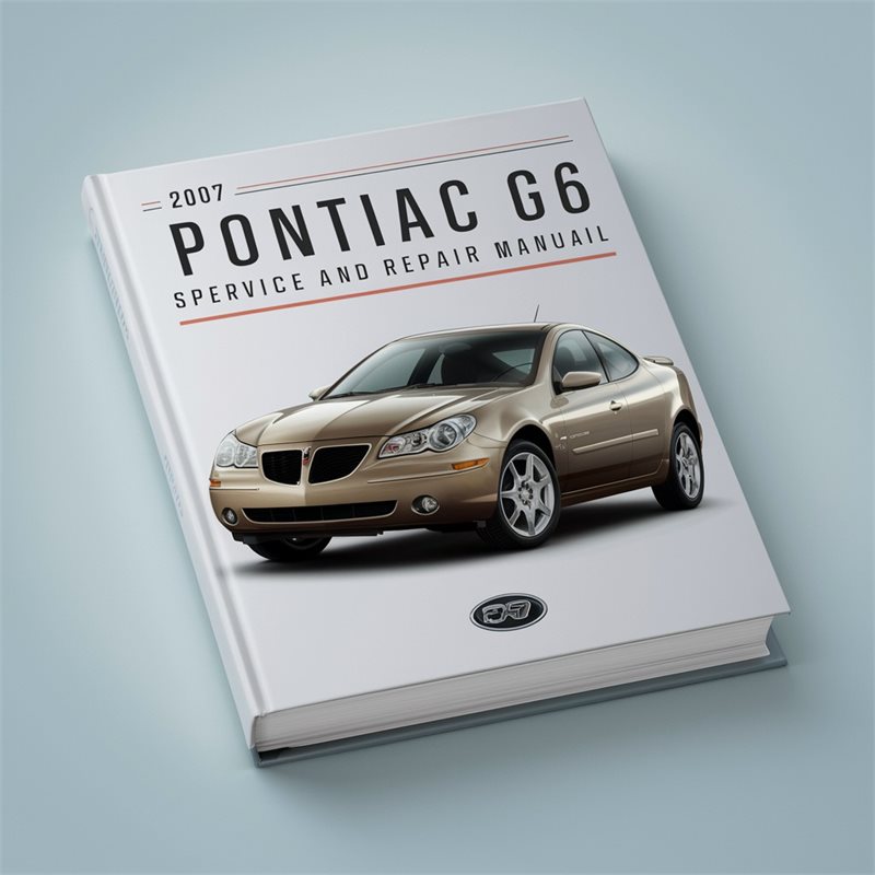 2007 Pontiac G6 Service and Repair Manual 