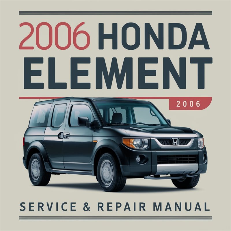 2006 Honda Element Service & Repair Manual 