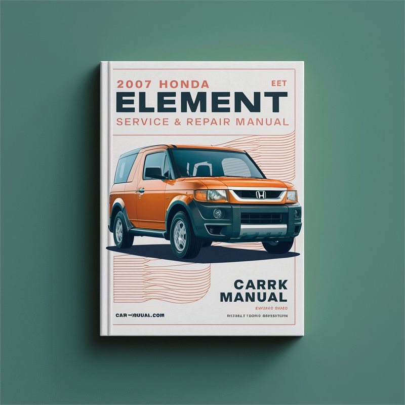 2007 Honda Element Service & Repair Manual 