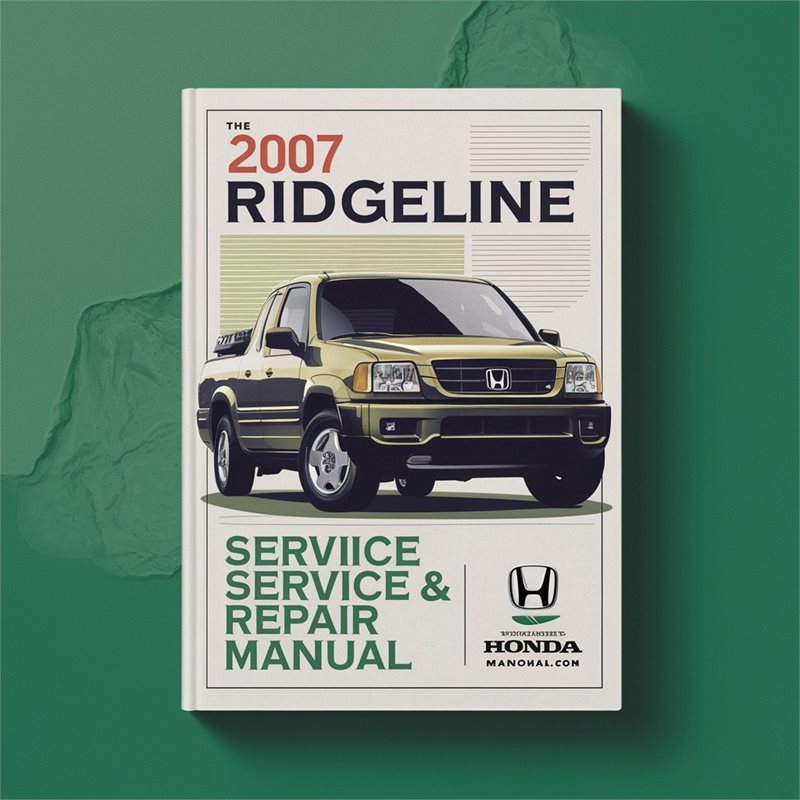 2007 Honda Ridgeline Service & Repair Manual 