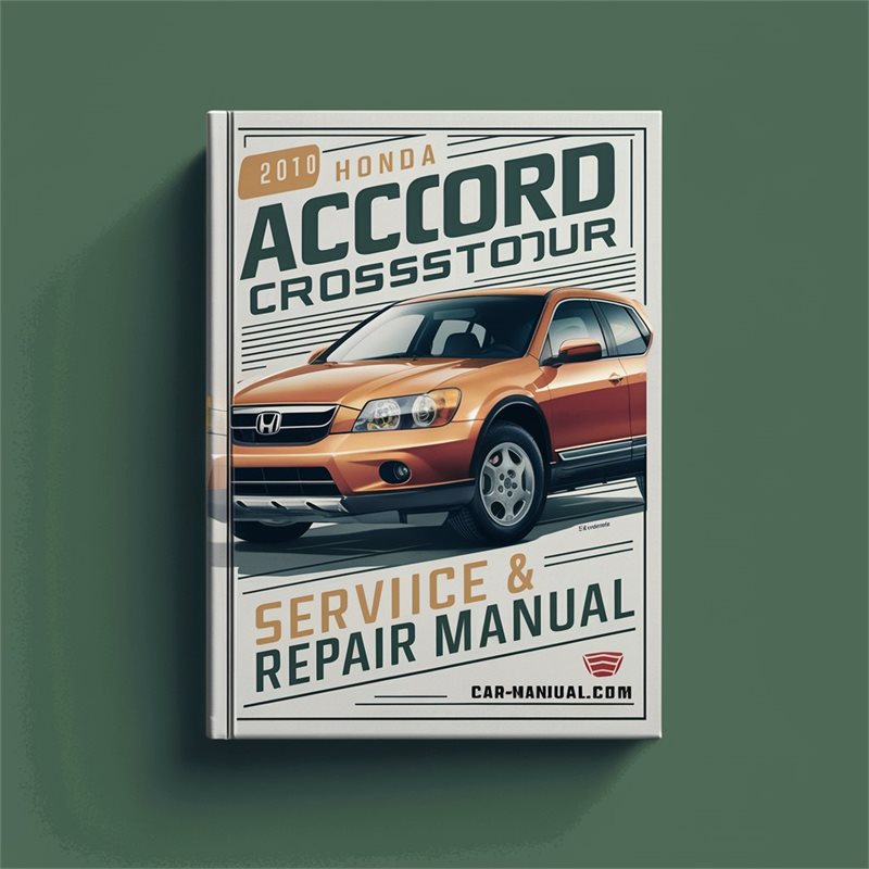 2010 Honda Accord Crosstour Service & Repair Manual 