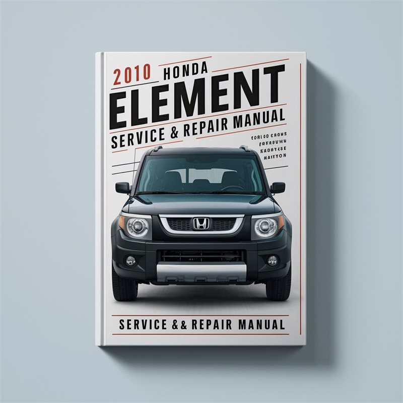2010 Honda Element Service & Repair Manual 