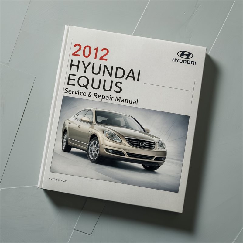 2012 Hyundai Equus Service & Repair Manual 