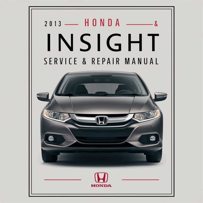 2013 Honda Insight Service & Repair Manual 