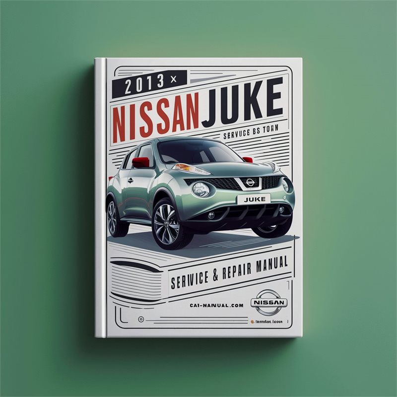 2013 Nissan Juke Service & Repair Manual 