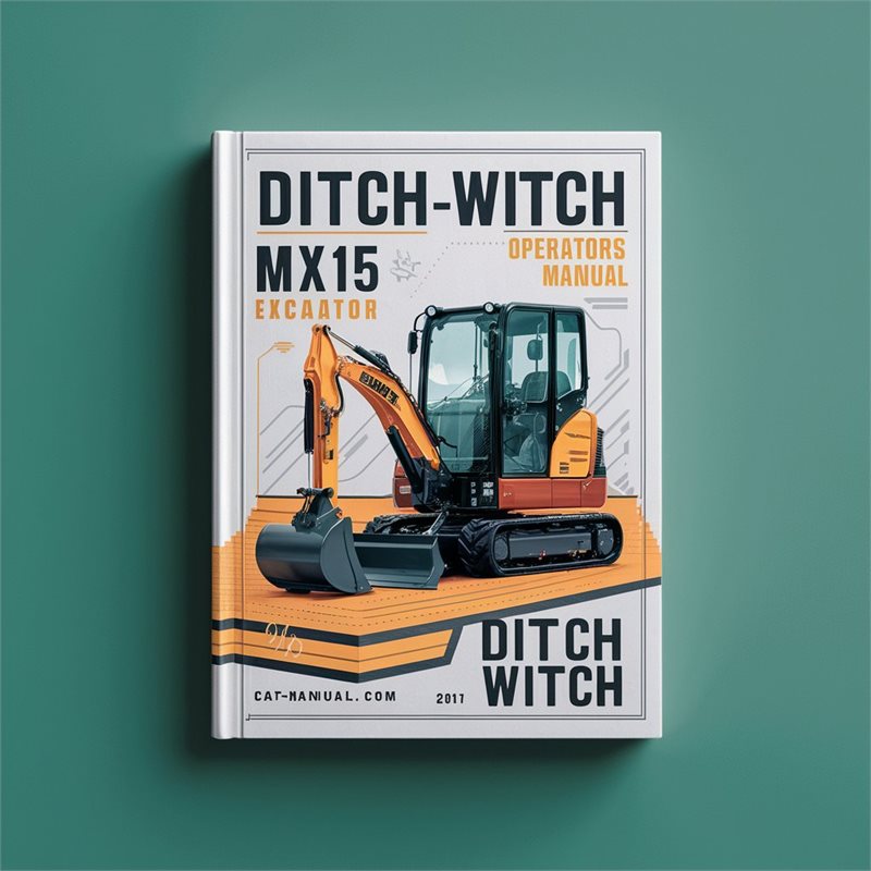 Ditch Witch MX15 Mini Excavator Operators Manual 