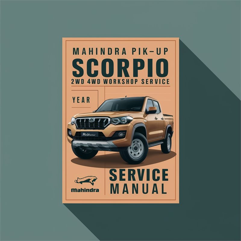 MAHINDRA PIK-UP SCORPIO 2WD 4WD Workshop Service Repair Manual 
