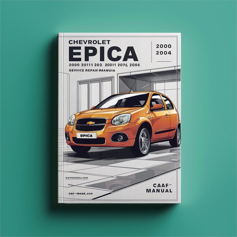 Chevrolet Epica 2000 2001 2002 2003 2004 2005 2006 Service Repair Manual 