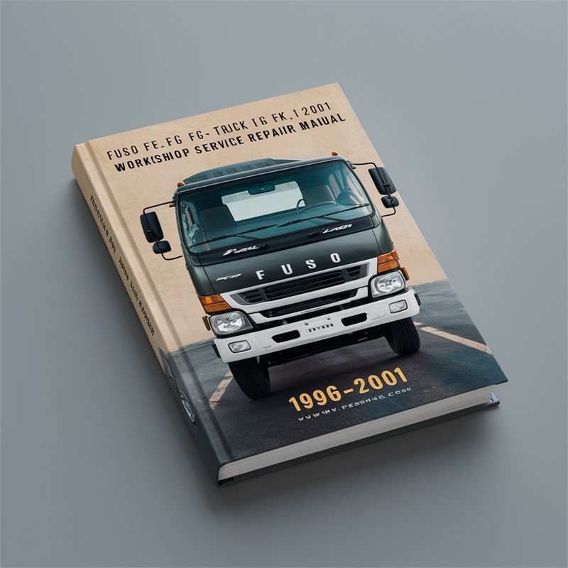 FUSO FE FG FH FK FM Truck 1996-2001 Workshop Service Repair Manual 