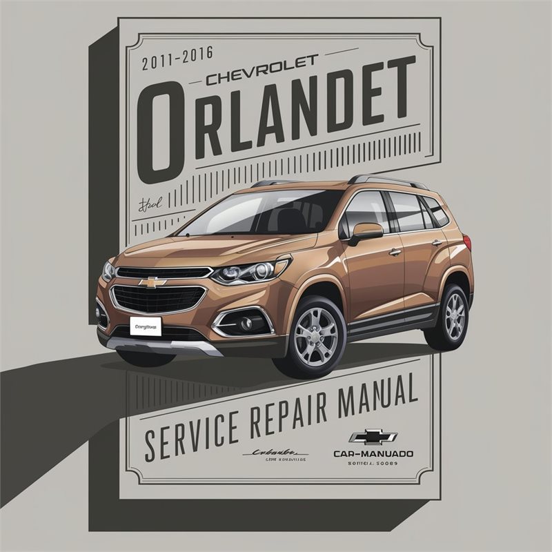 2011-2016 Chevrolet Orlando Service and Repair Manual 