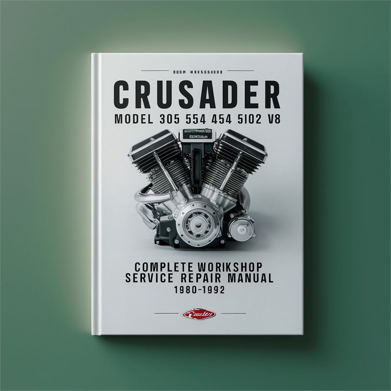 Crusader Model 305 350 454 502 V8 Marine Engine Complete Workshop Service Repair Manual 1980-1992