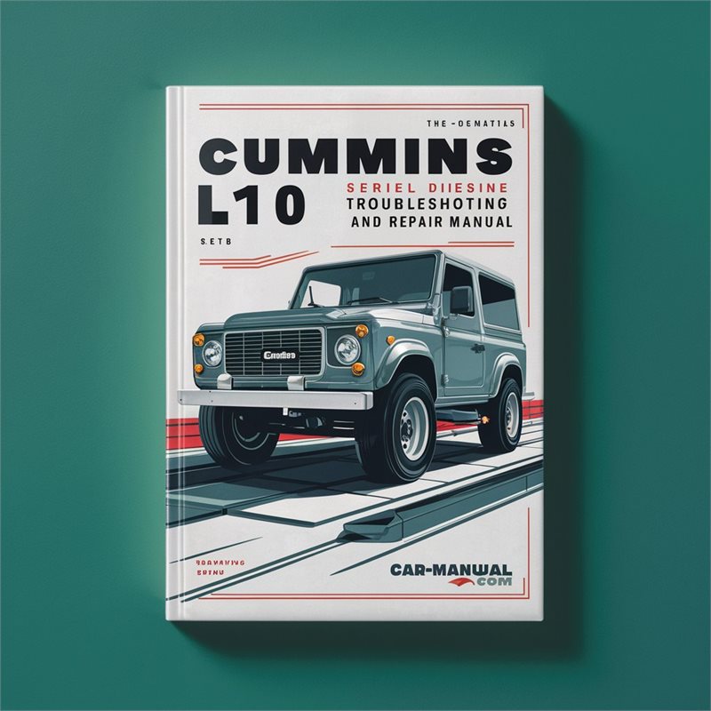 Cummins L10 Series Diesel Engine Troubleshooting and Repair Manual 