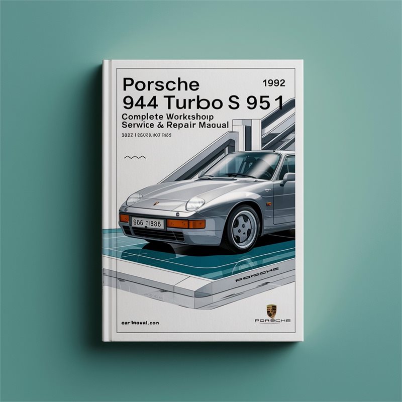 Porsche 944 944 S2 944 Turbo S 951 Complete Workshop Service Repair Manual 1982 1983 1984 1985 1986 1987 1988 1989 1990 1991 
