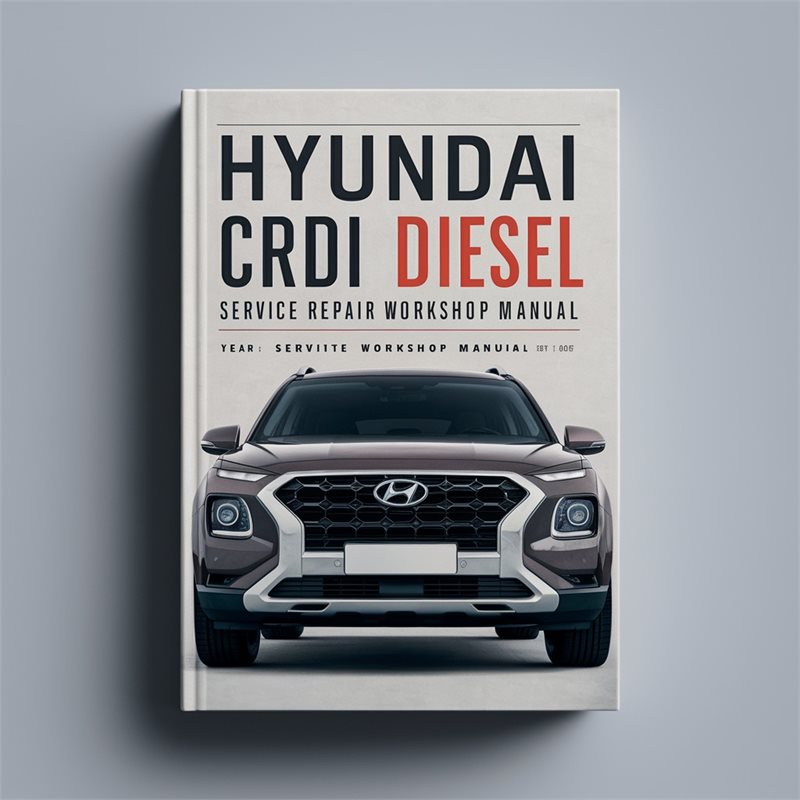Hyundai CRDI D4FA Diesel Engine Service Repair Workshop Manual 