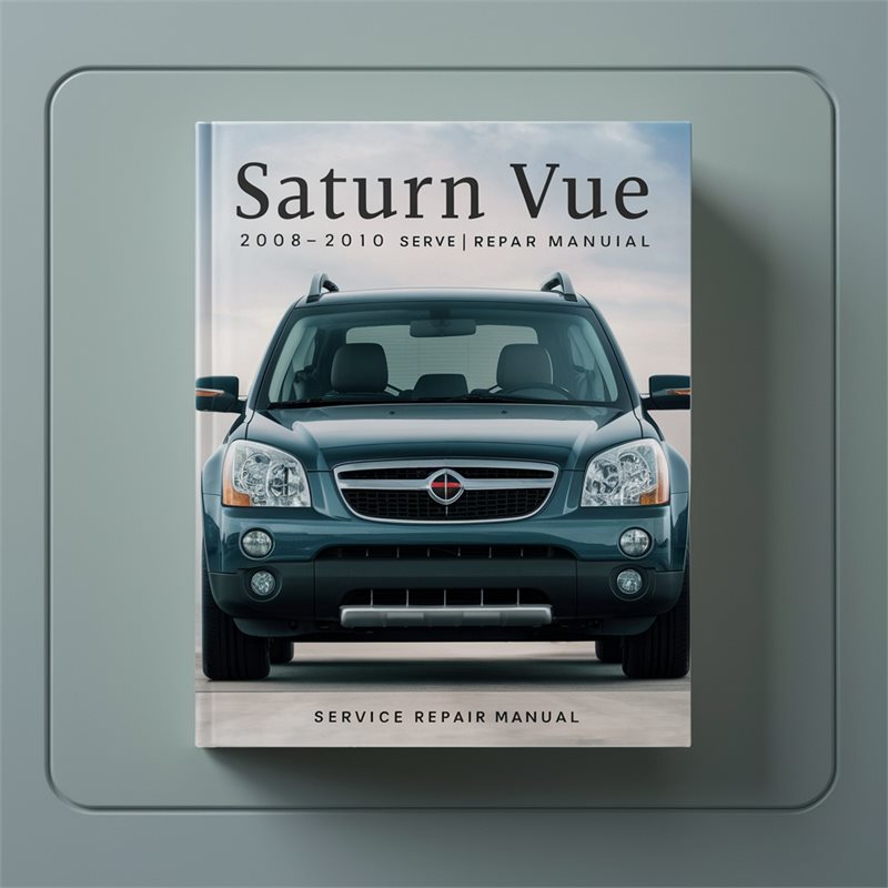Saturn Vue 2008-2010 Service Repair Manual 