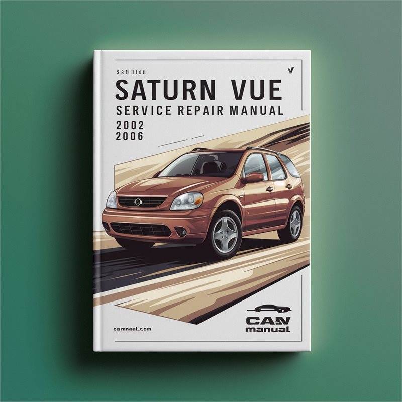 Saturn VUE Service Repair Manual 2002-2006 