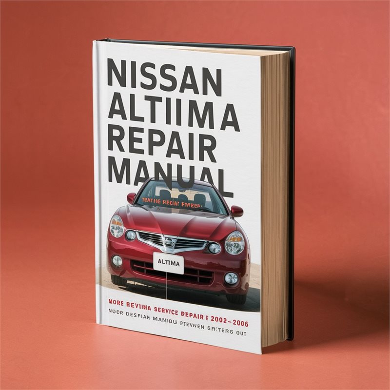 Nissan Altima Service Repair Manual 2002-2006 