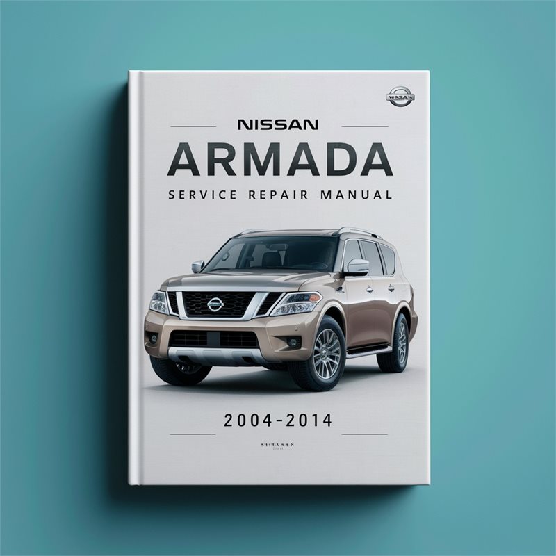 Nissan Armada Service Repair Manual 2004-2014 