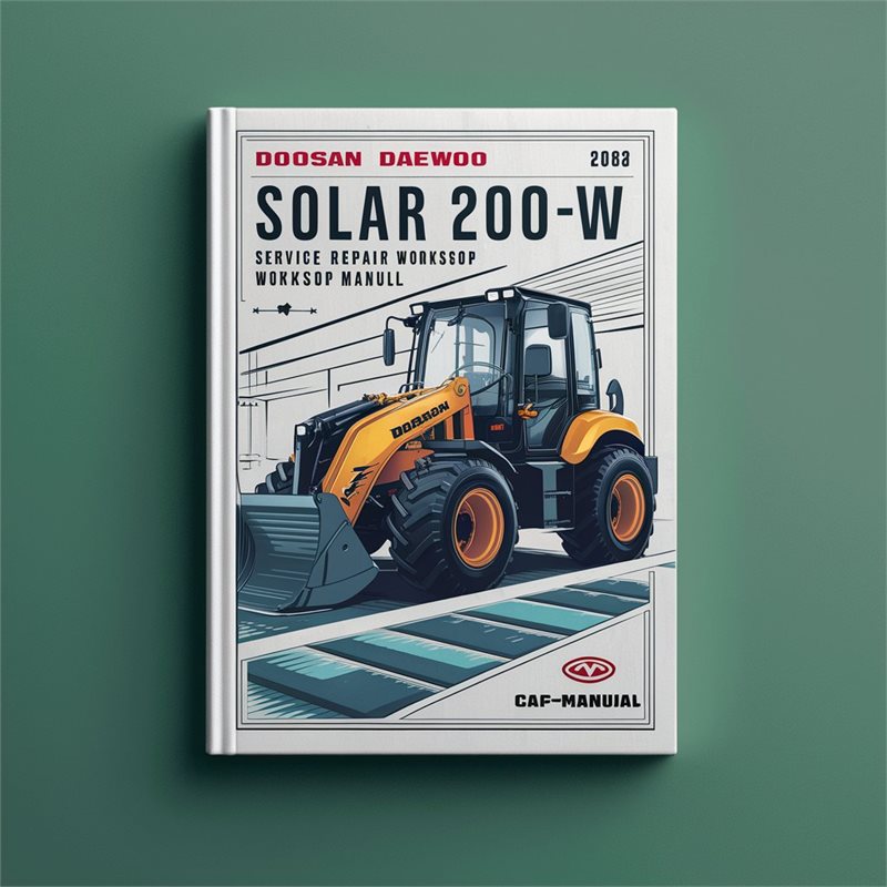 Doosan Daewoo Solar 200W-V Wheel Excavator Service Repair Workshop Manual 